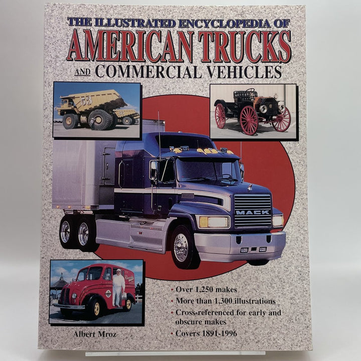 The illustrated encyclopedia of American trucks and commercial vehicles