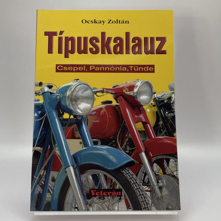Típuskalauz - Csepel, Pannónia, Tünde