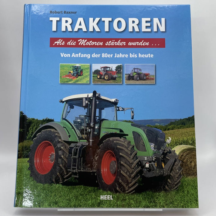 Traktoren - Als die Motoren stärker wurden