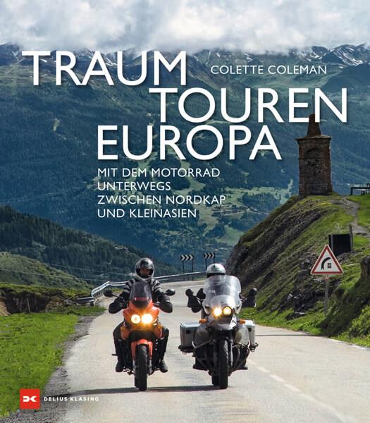 Traumtouren Europa - Mit dem Motorrad unterwegs zwischen Nordkap und Kleinasien - gedrucktes Buch zum Bestpreis! - verwuester.net