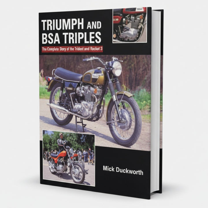 Triumph and BSA Triples - The Complete Story