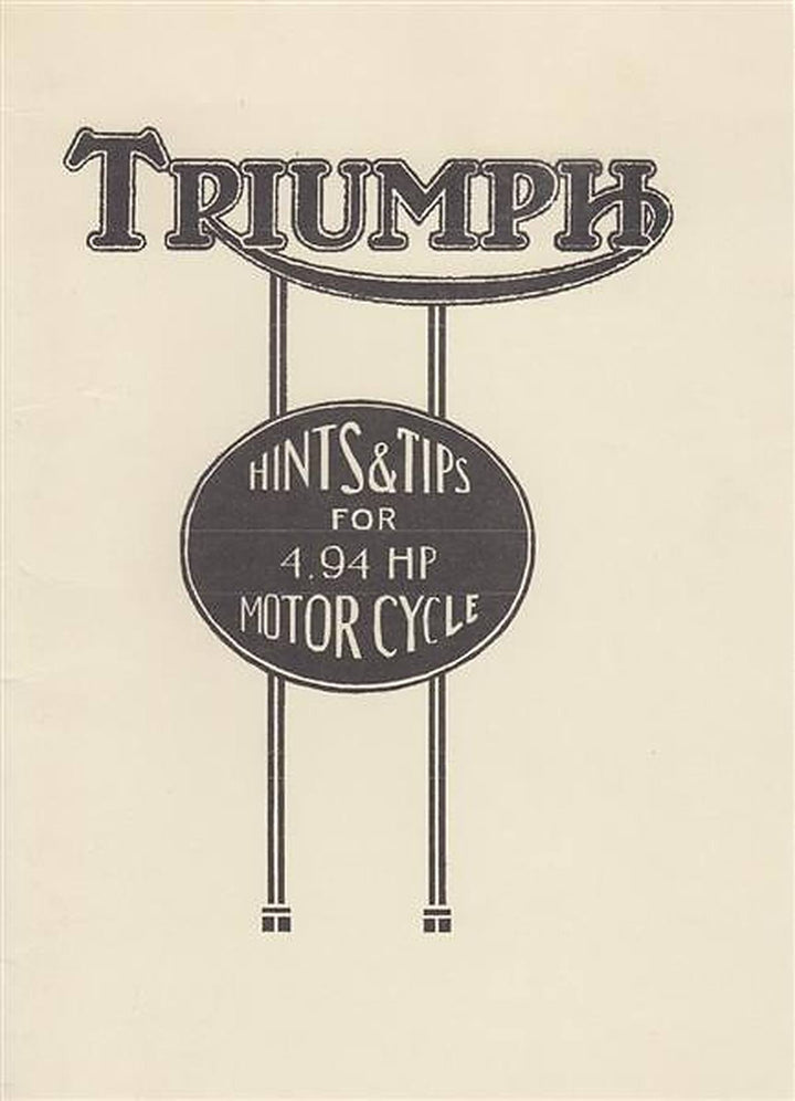 Triumph "Hints & Tips" for 4.94 HP Type P Motor Cycle, Owner&