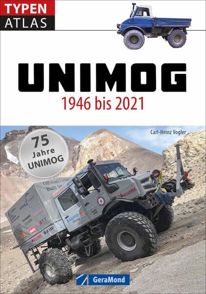 Typenatlas Unimog - 1946 bis 2021 - gedrucktes Buch zum Bestpreis! - verwuester.net