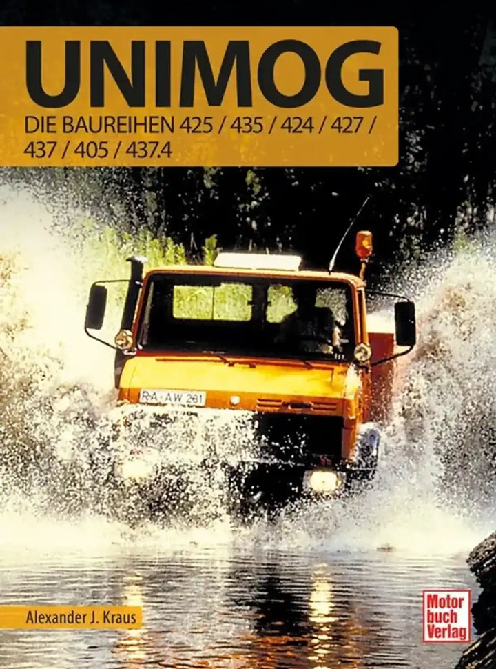 Unimog, Die Baureihen 425 / 435 / 424 / 427 / 437 / 405 / 437.4 - gedrucktes Buch zum Bestpreis! - verwuester.net