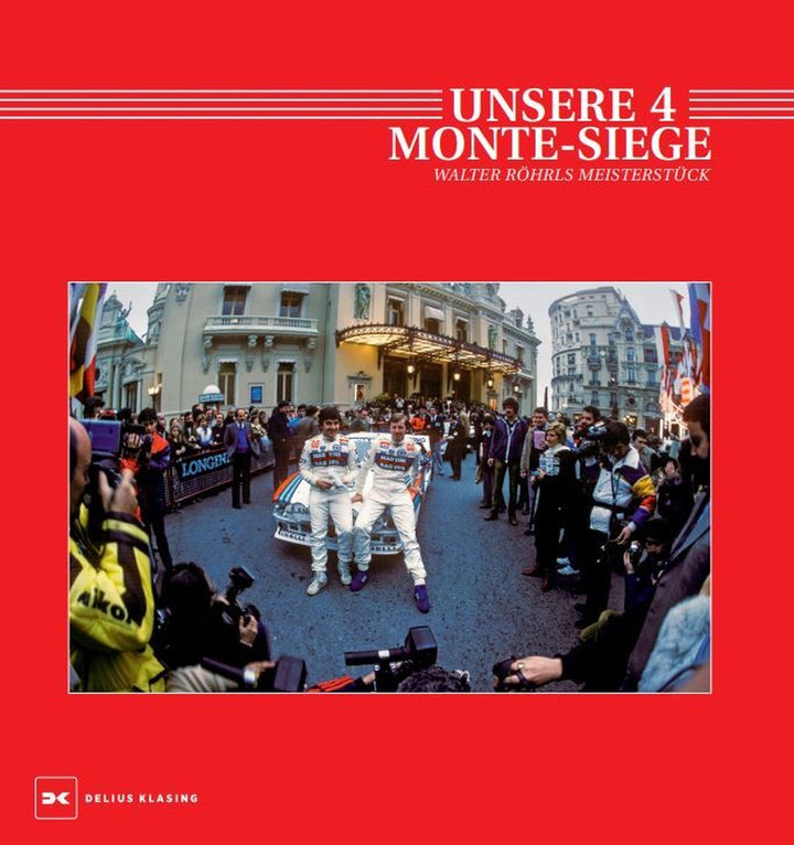 Unsere 4 Monte-Siege - Walter Röhrls Meisterstück, Buchcover