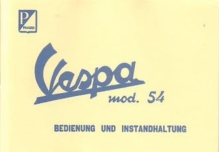 Vespa 125 ccm, 3-Gang, 5 PS, Modelle 1954 Betriebsanleitung, Buchcover