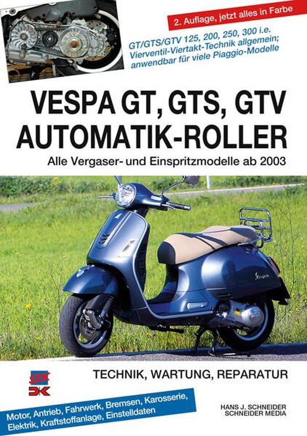 Vespa GT, GTS, GTV Automatik-Roller - Reparaturbuch - gedrucktes Buch zum Bestpreis! - verwuester.net