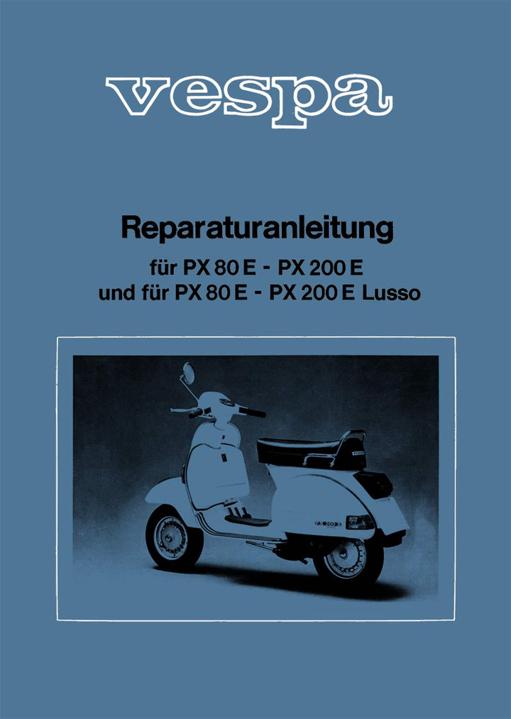Vespa PX 80 E, PX 200 E, PX 200 E Lusso Reparaturanleitung, Buchcover
