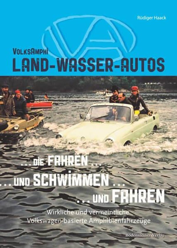VolksAmphi – Land-Wasser-Autos..die fahren.. und schwimmen…und fahren - gedrucktes Buch zum Bestpreis! - verwuester.net