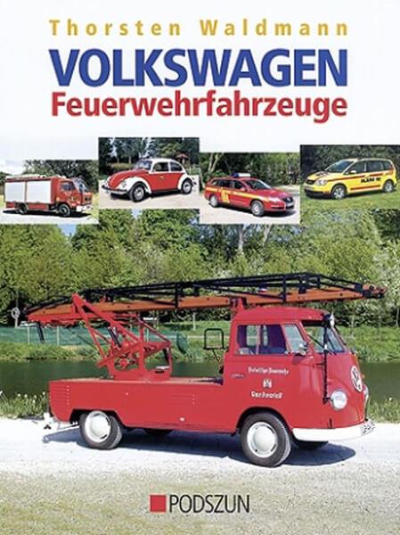 Volkswagen Feuerwehrfahrzeuge - gedrucktes Buch zum Bestpreis! - verwuester.net