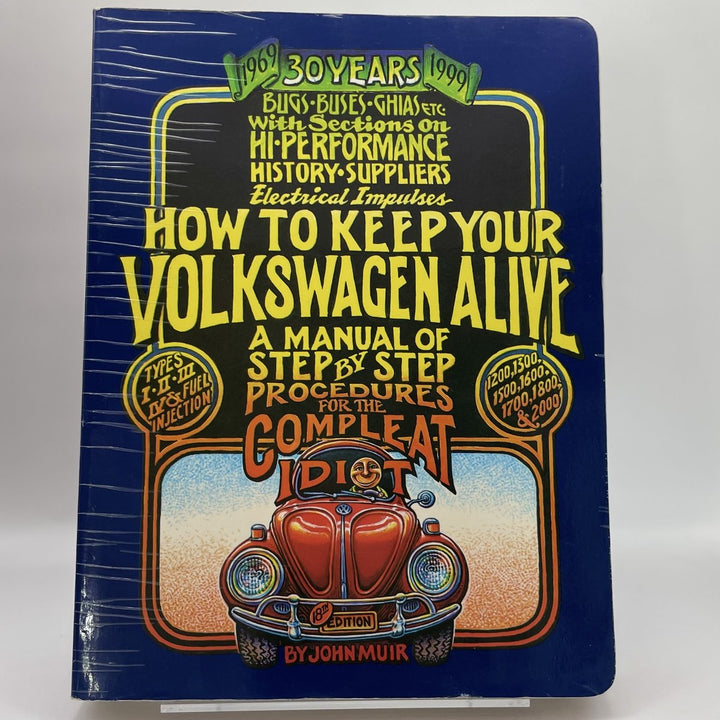 How To Keep Your Volkswagen Alive, 30th Anniversary Ed