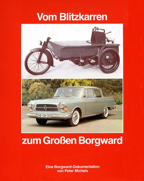 Vom Blitzkarren zum Großen Borgward - gedrucktes Buch zum Bestpreis! - verwuester.net
