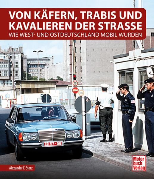 Von Käfern, Trabis und Kavalieren der Straße - gedrucktes Buch zum Bestpreis! - verwuester.net