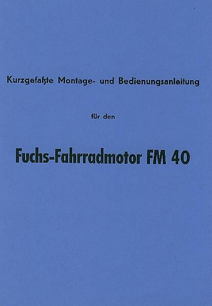 Fuchs Fahrradhilfsmotor FM 40 Kurz-Betriebsanleitung, Titelseite