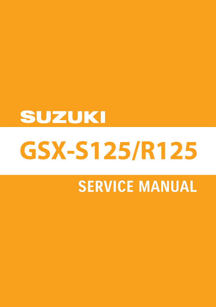 Suzuki GSX-S125 & GSX-R125 Service Manual