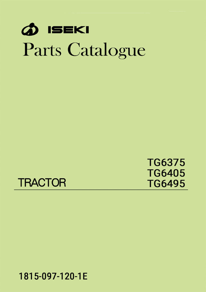 Iseki Traktor TG6375 TG6405 TG6495 Parts Catalogue