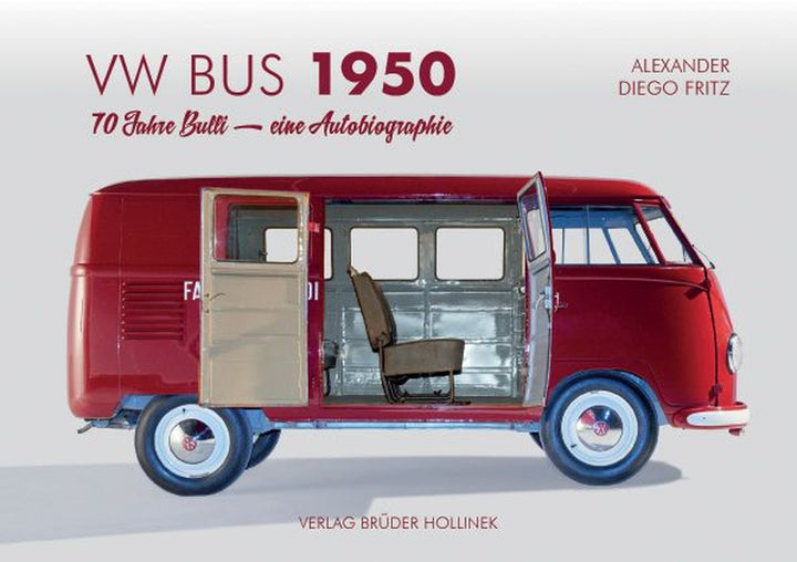VW Bus 1950 - 70 Jahre Bulli - Eine Autobiographie, Buchcover