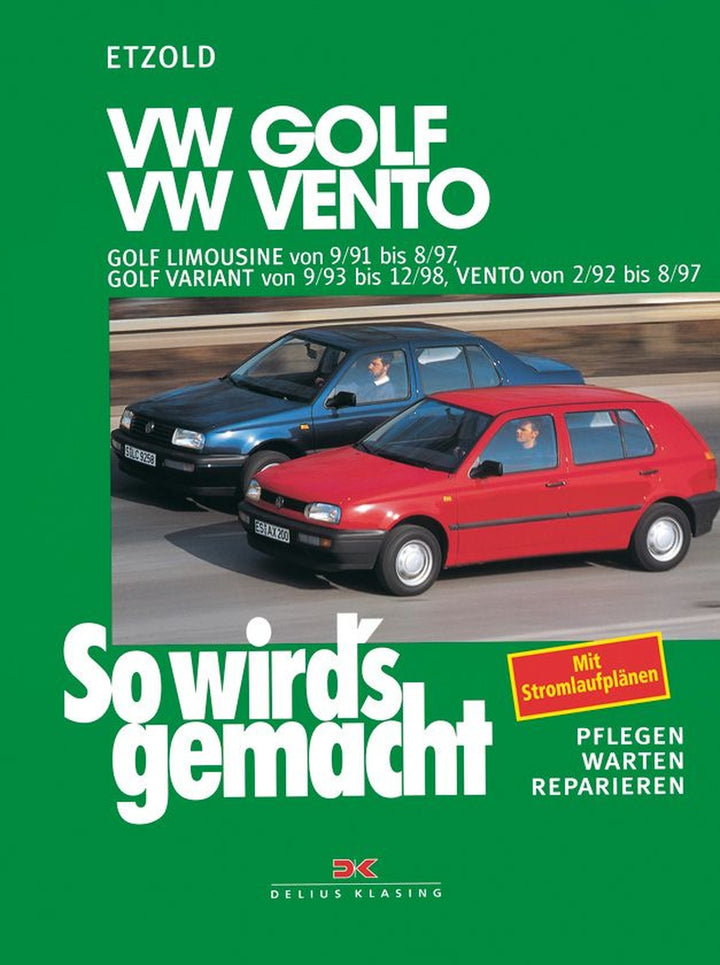 VW Golf III Limousine 9/91-8/97, Golf Variant 9/93-12/98, Vento 2/92-8/97 - Reparaturbuch, Buchcover