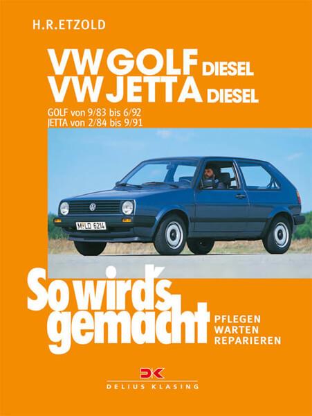 VW Golf II Diesel 9/83-6/92, Jetta Diesel 2/84-9/91 - Reparaturbuch - gedrucktes Buch zum Bestpreis! - verwuester.net
