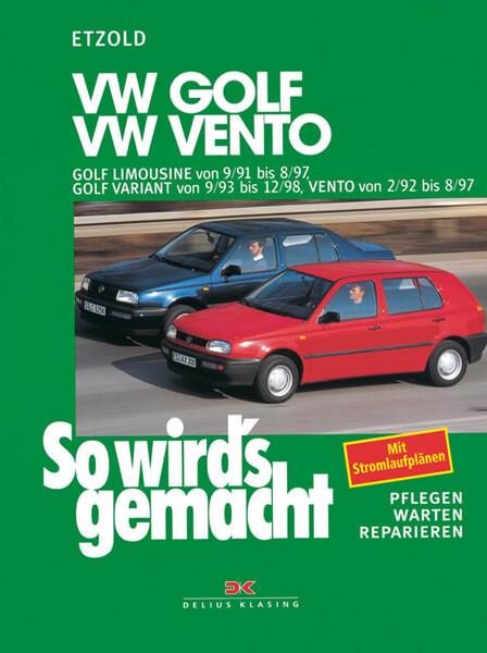 VW Golf III Limousine 9/91-8/97, Golf Variant 9/93-12/98, Vento 2/92-8/97 - Reparaturbuch - gedrucktes Buch zum Bestpreis! - verwuester.net