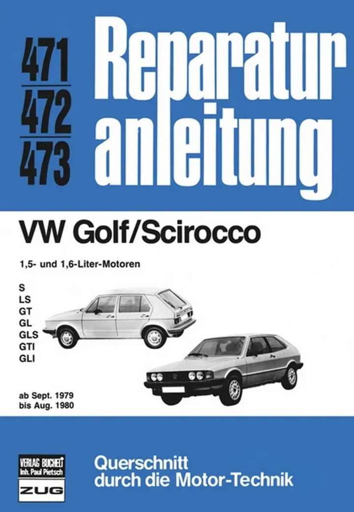 VW Golf 1 Reparaturanleitung und Werkstatthandbuch 1979 bis August 1980 - gedrucktes Buch zum Bestpreis! - verwuester.net