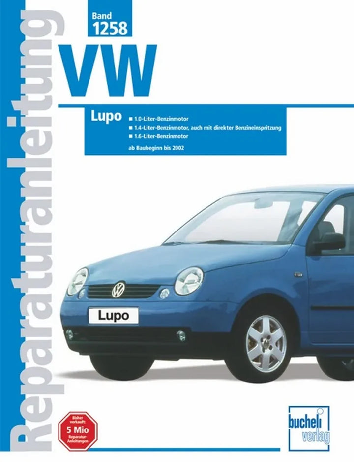 VW Lupo und Seat Arosa Reparaturanleitung und Werkstatthandbuch 1998 bis 2002 - gedrucktes Buch zum Bestpreis! - verwuester.net