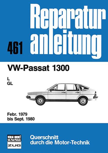 VW Passat 1300 - Reparaturbuch - gedrucktes Buch zum Bestpreis! - verwuester.net