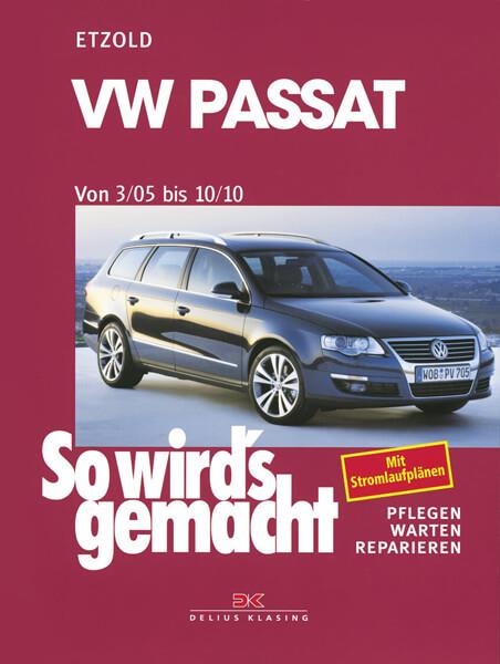 VW Passat 3/05 bis 10/10 - Reparaturbuch - gedrucktes Buch zum Bestpreis! - verwuester.net