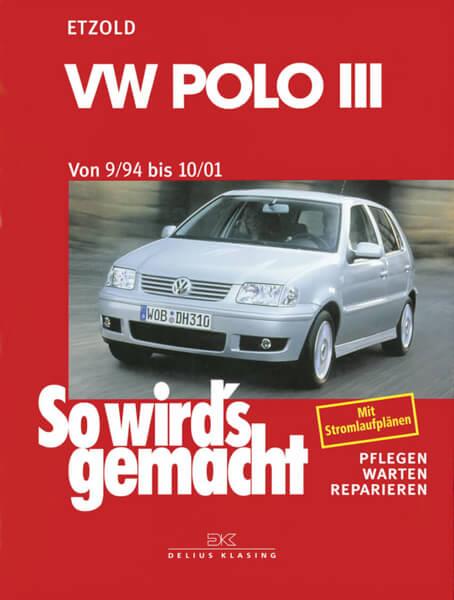 VW Polo III 9/94 bis 10/01 - Reparaturbuch - gedrucktes Buch zum Bestpreis! - verwuester.net