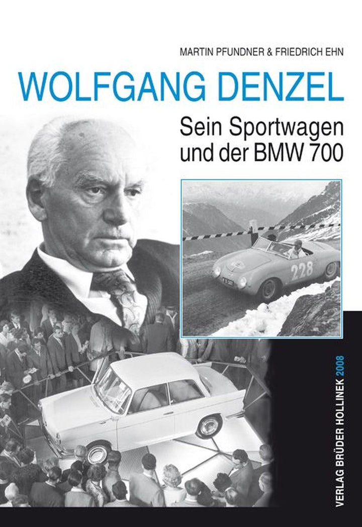 Wolfgang Denzel - Seine Sportwagen und der BMW 700, Buchcover