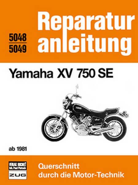 Yamaha XV 750 SE ab 1981 - Reparaturbuch - gedrucktes Buch zum Bestpreis! - verwuester.net