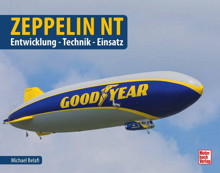 Zeppelin NT, Technik und Geschichte der modernen Zeppelin-Luftschiffe neuer Technologie - gedrucktes Buch zum Bestpreis! - verwuester.net