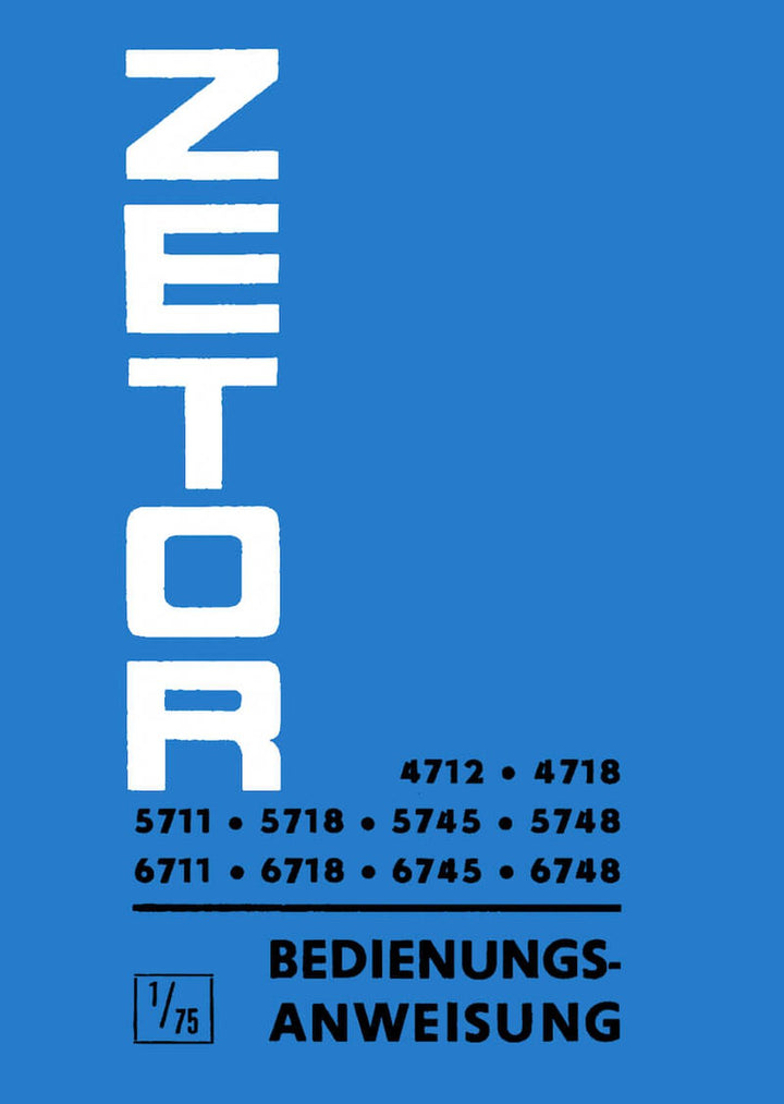 Zetor 4712, 4718, 5711, 5718, 5745, 5748, 6711, 6718, 6745, 6748 Bedienungsanweisung, Buchcover