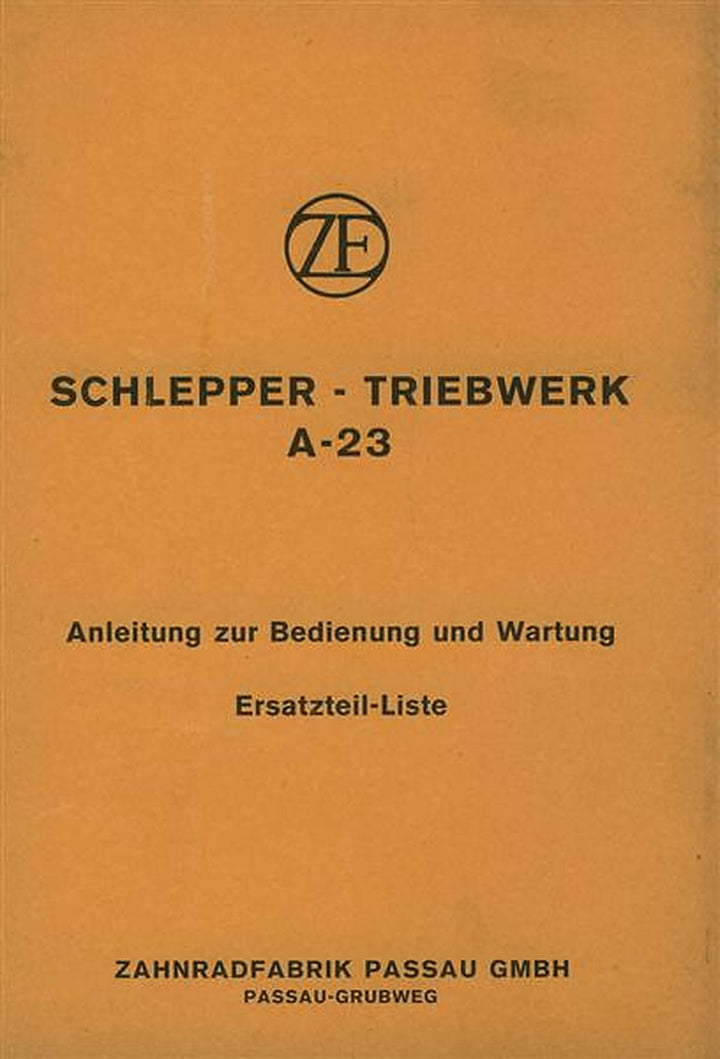 ZF A-23 Schlepper-Triebwerk Betriebsanleitung, Reparaturanleitung, Ersatzteilkatalog, Buchcover