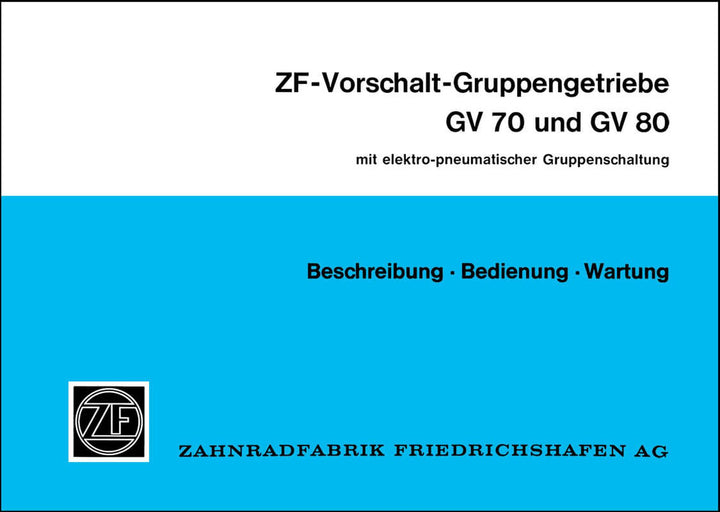 ZF Vorschalt-Gruppengetriebe GV 70 und GV 80 Betriebsanleitung, Buchcover