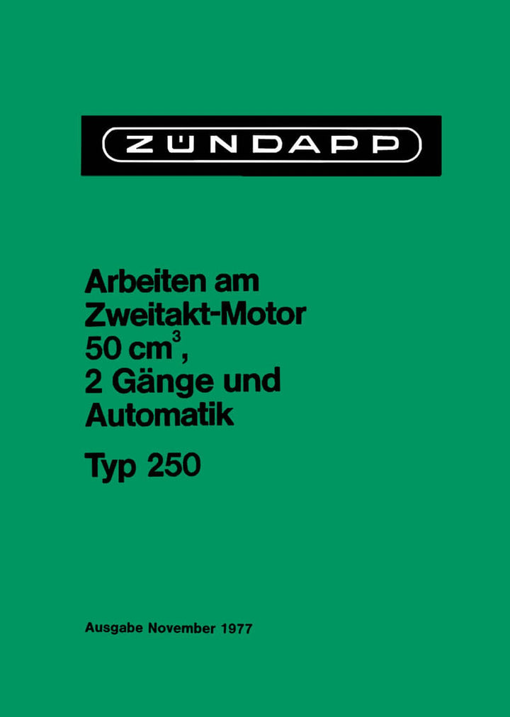 Zündapp - Arbeiten am Zweitakt-Motor Typ 250, Buchcover