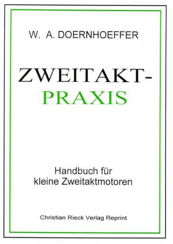 Zweitakt-Praxis - Handbuch für Zweitaktmotoren - gedrucktes Buch zum Bestpreis! - verwuester.net