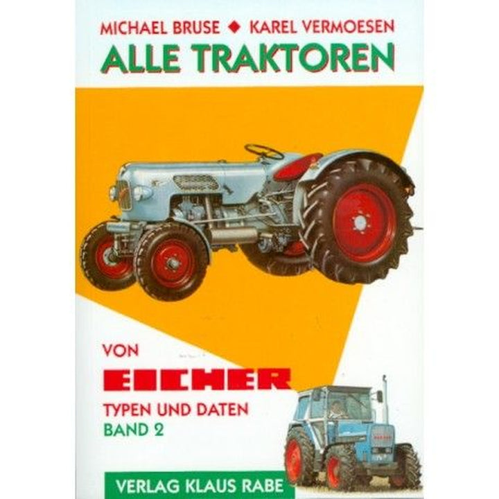 Alle Traktoren von Eicher - Typen und Daten - Band 2, Buchcover