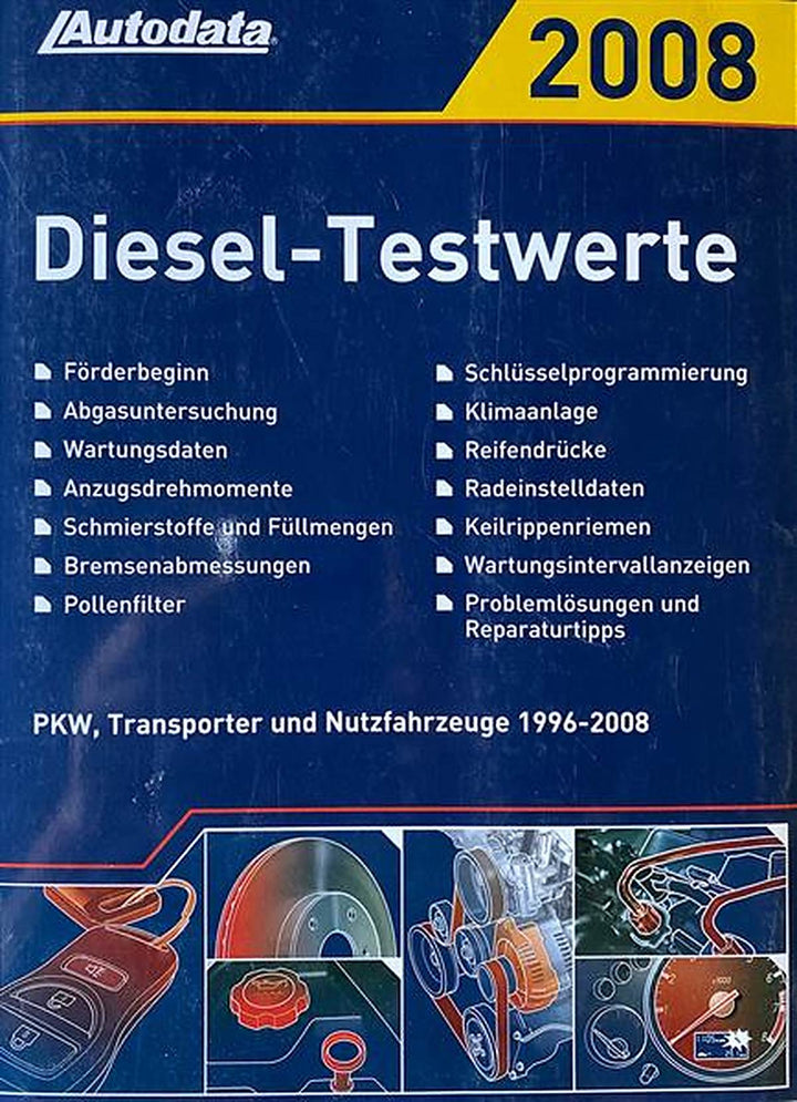 Autodata Diesel-Testwerte 2008 - Für PkW und Transporter von 1996-2008, Buchcover