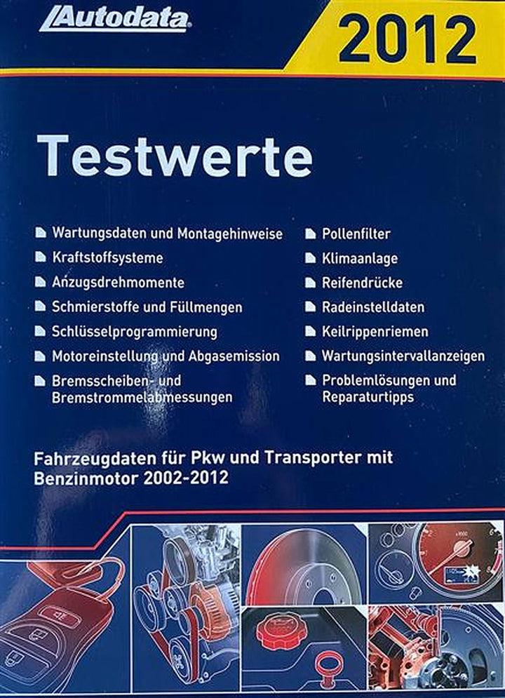 Autodata Testwerte 2012 - Für Benzin PkW und Transporter von 2002-2012, Buchcover