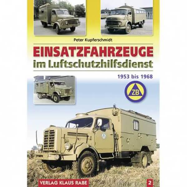 Einsatzfahrzeuge im Luftschutzhilfdienst 1953 bis 1968 - Band 2, Buchcover