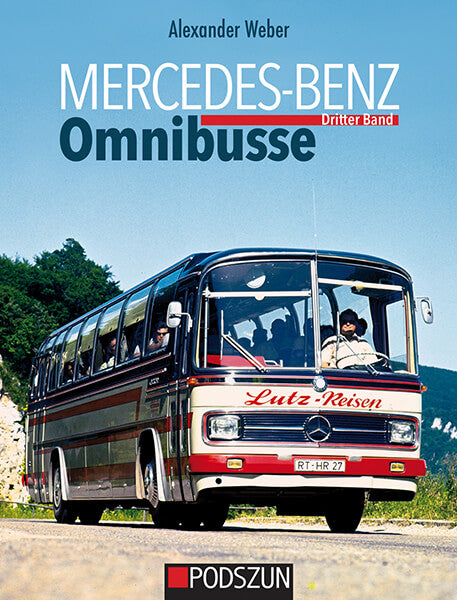 Mercedes-Benz Omnibusse - Dritter Band - gedrucktes Buch zum Bestpreis! - verwuester.net
