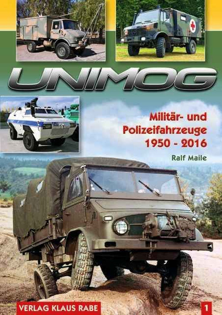 Unimog - Militär und Polizeifahrzeuge 1950 bis 2016 - Band 1, Buchcover