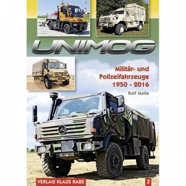 Unimog - Militär und Polizeifahrzeuge 1950 bis 2016 - Band 2 - gedrucktes Buch zum Bestpreis! - verwuester.net
