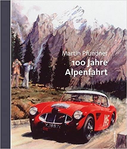 100 Jahre Alpenfahrt - gedrucktes Buch zum Bestpreis! - verwuester.net