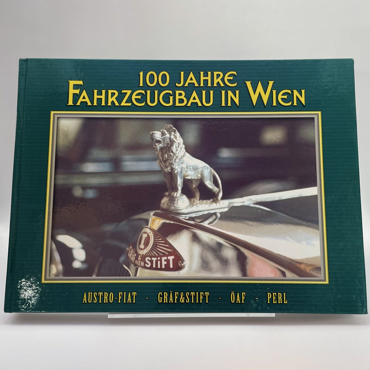 100 Jahre Fahrzeugbau in Wien