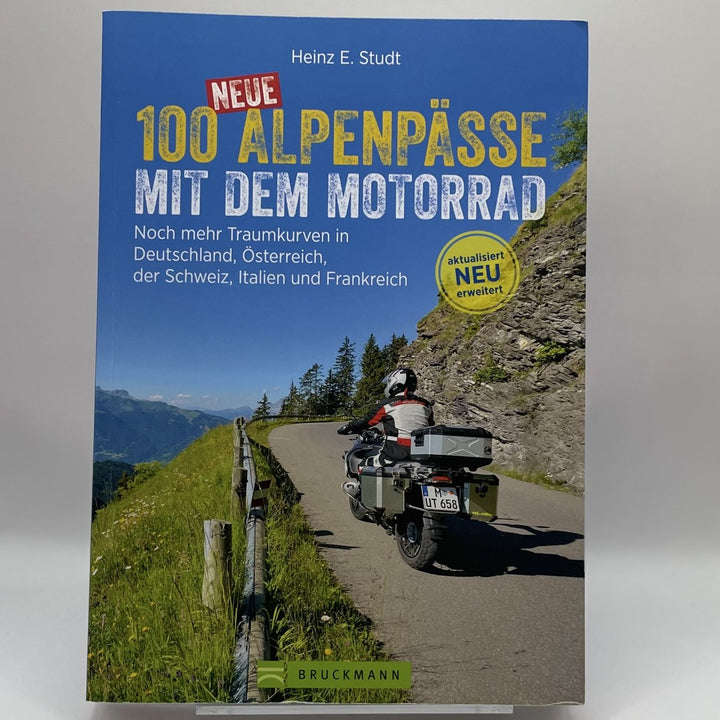 100 neue Alpenpässe mit dem Motorrad
