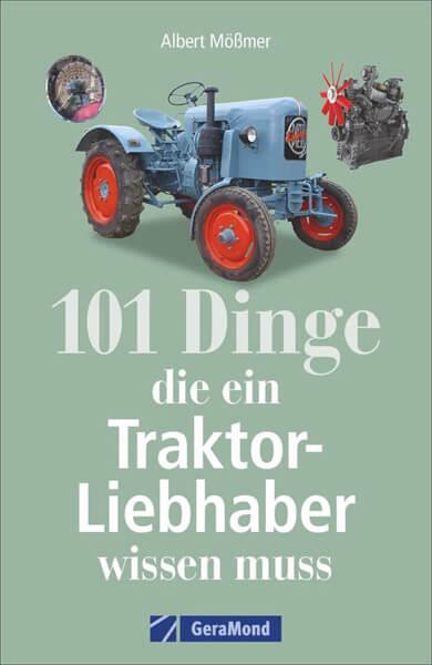 101 Dinge, die ein Traktor-Liebhaber wissen muss - gedrucktes Buch zum Bestpreis! - verwuester.net