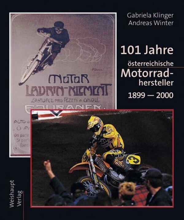 101 Jahre österreichische Motorradhersteller 1899-2000 - gedrucktes Buch zum Bestpreis! - verwuester.net