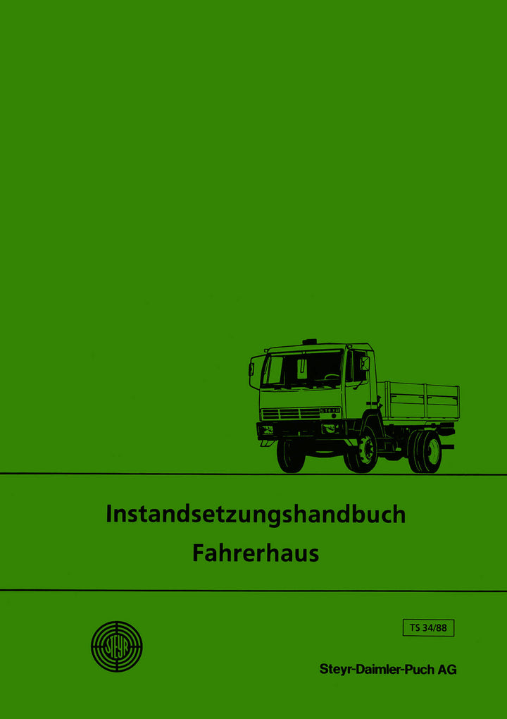 Steyr LKW Fahrerhaus, Typ HB Grp 1600, Instandsetzungsanleitung